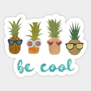 Be Cool Pineapples with Sunglasses Sticker